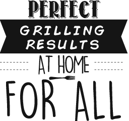 Perfect grilling at home for all
